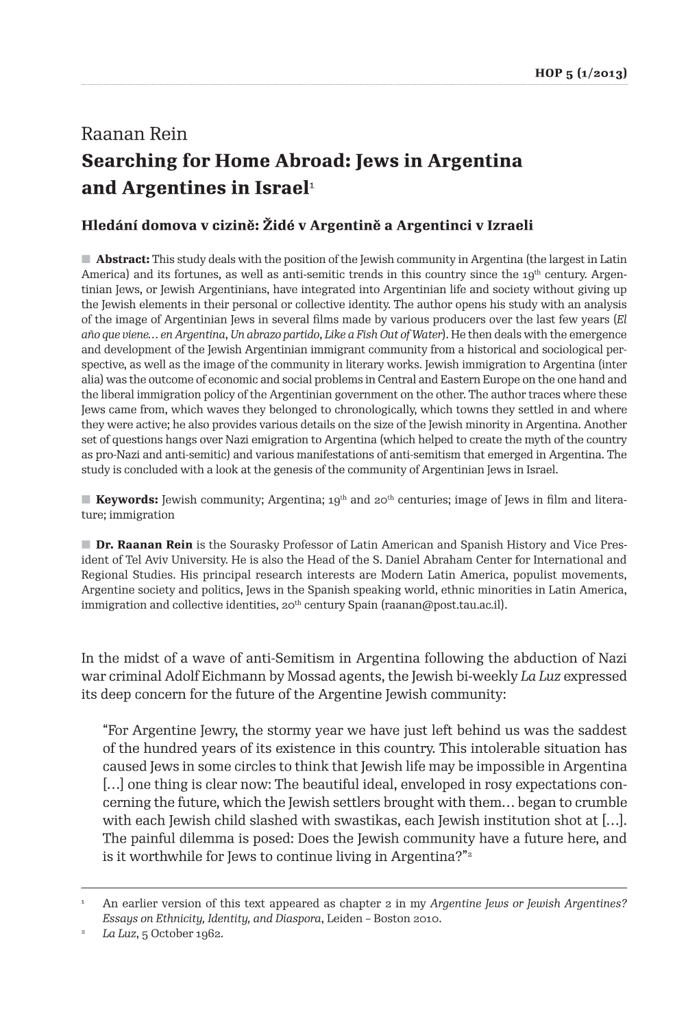 Raanan Rein Searching for Home Abroad: Jews in Argentina and Argentines in Israel1