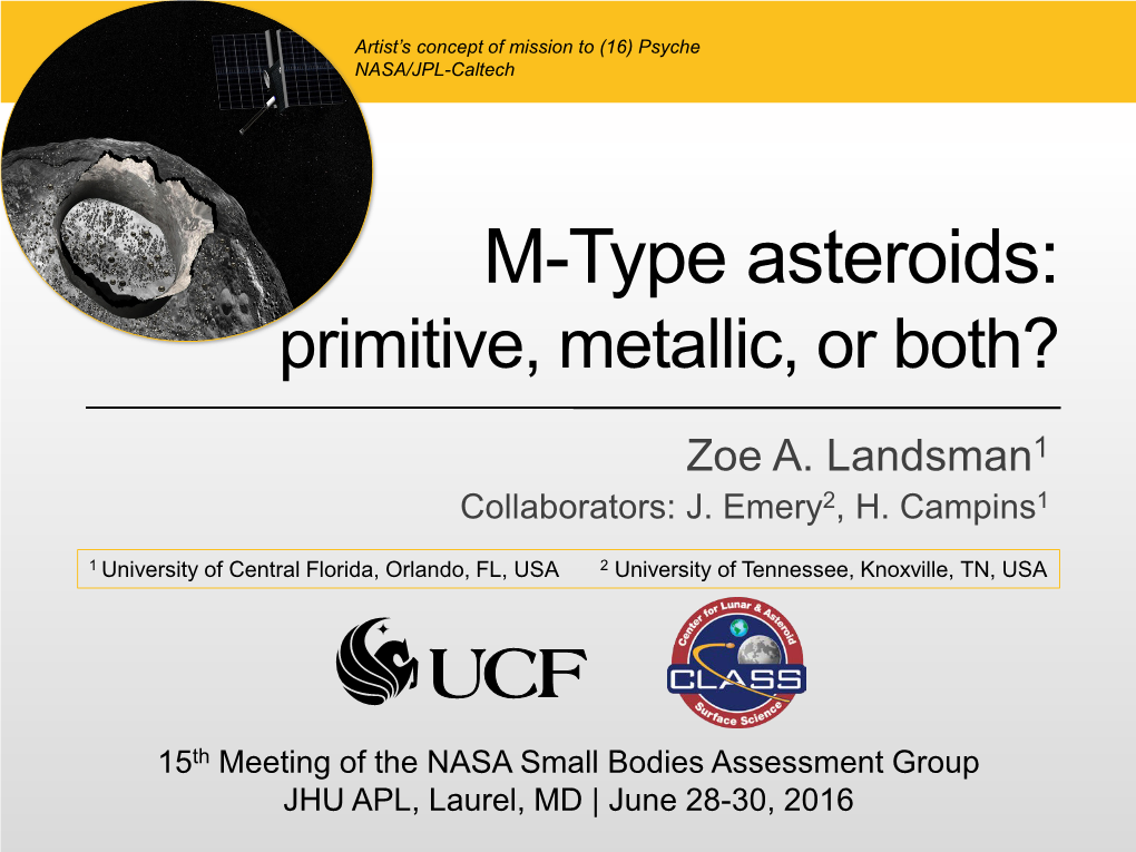 M-Type Asteroids: Primitive, Metallic, Or Both?