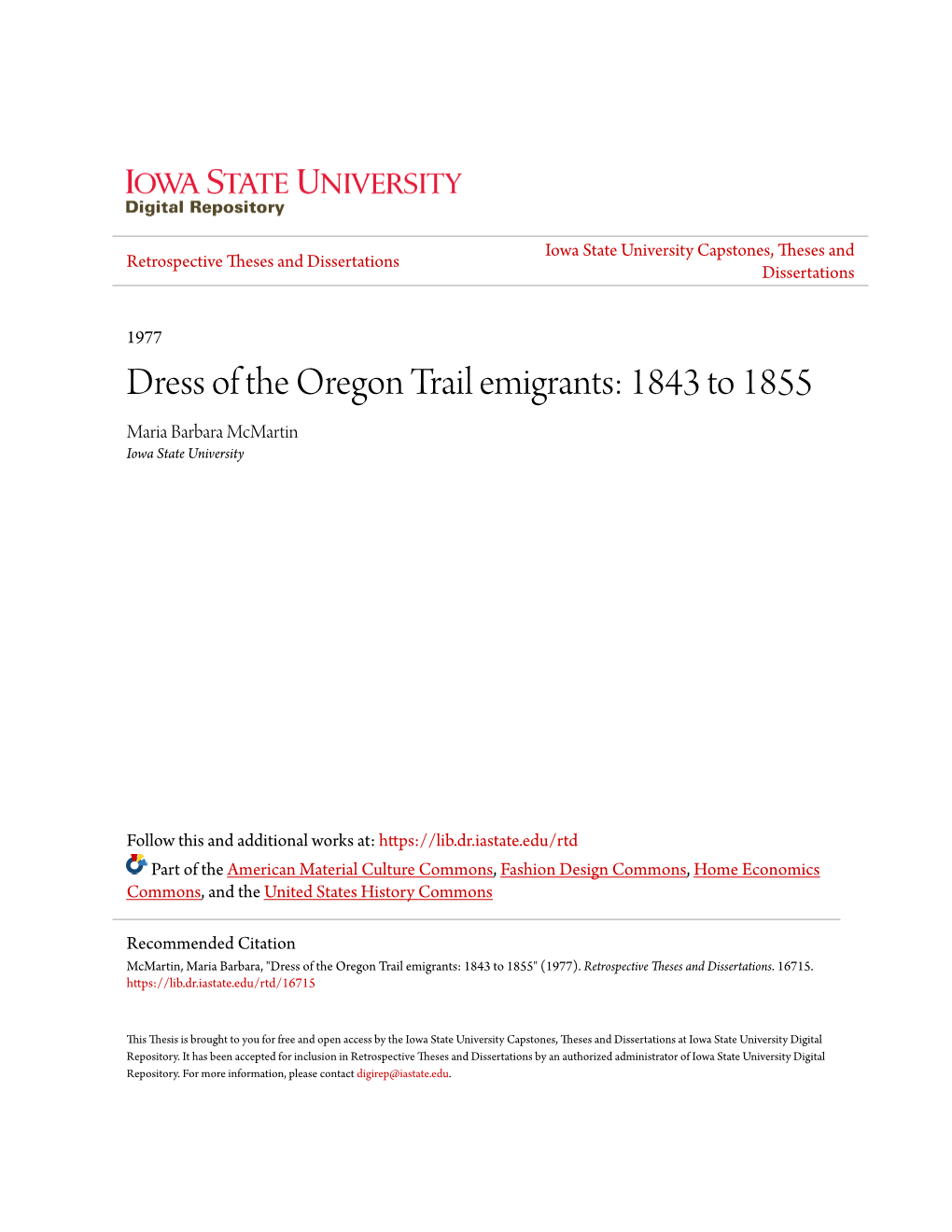 Dress of the Oregon Trail Emigrants: 1843 to 1855 Maria Barbara Mcmartin Iowa State University