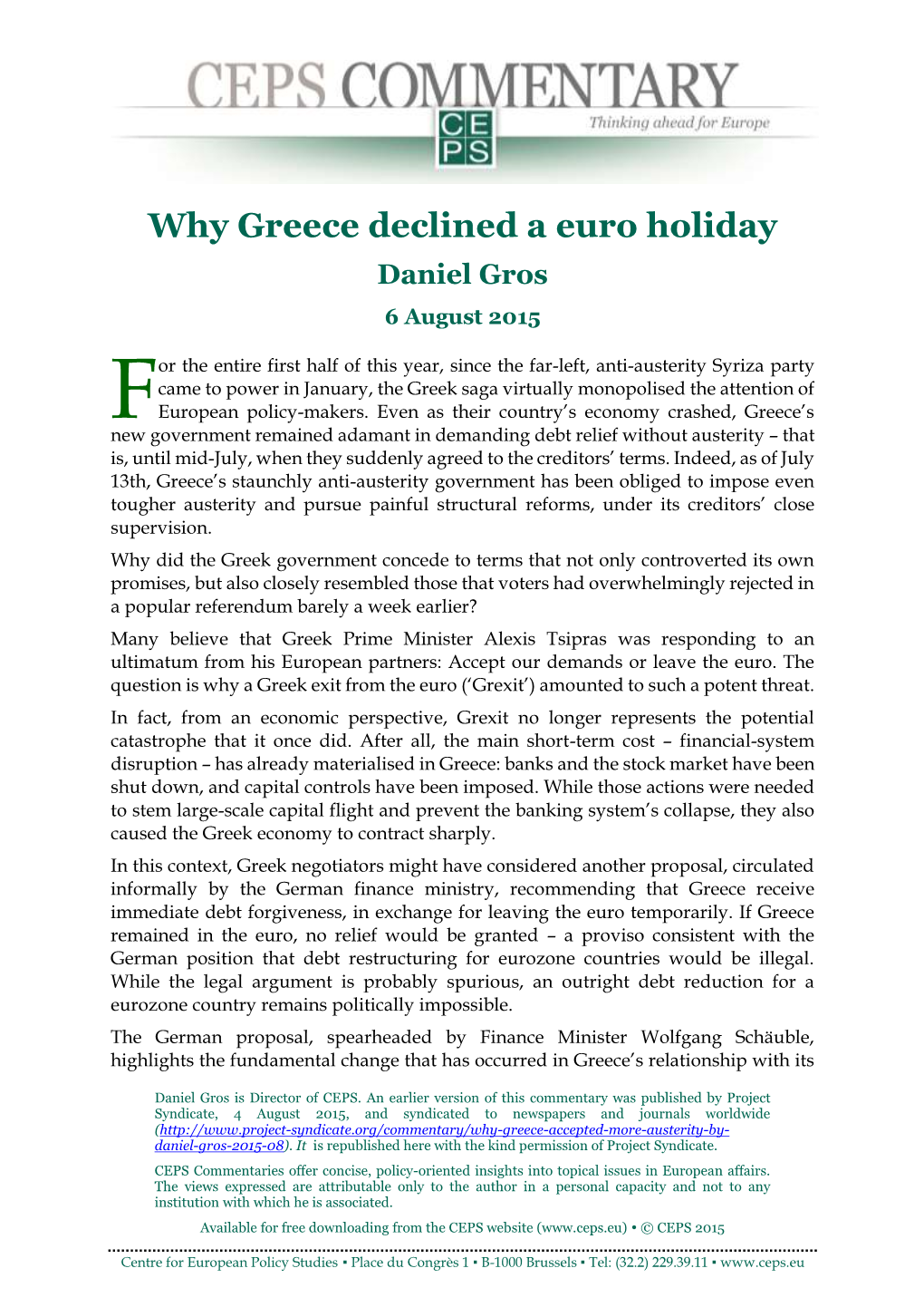 Why Greece Declined a Euro Holiday Daniel Gros 6 August 2015