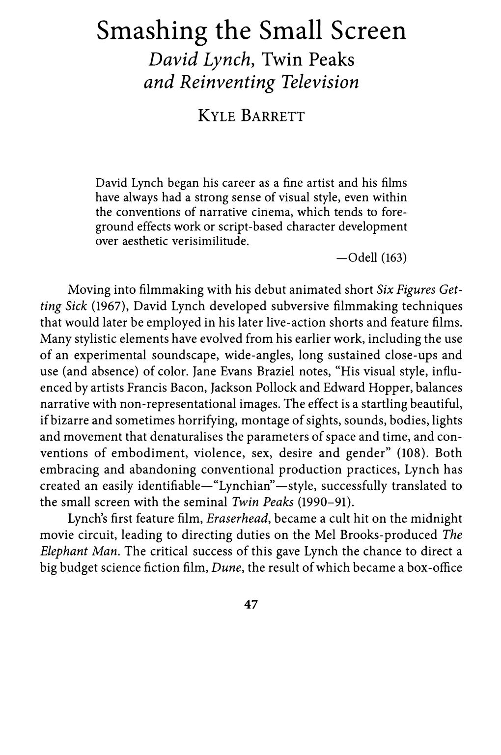 Smashing the Small Screen David Lynch, Twin Peaks and Reinventing Television