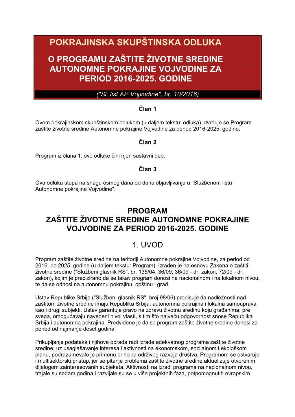 Pokrajinska Skupštinska Odluka O Programu Zaštite Ţivotne Sredine Autonomne Pokrajine Vojvodine Za Period 2016-2025