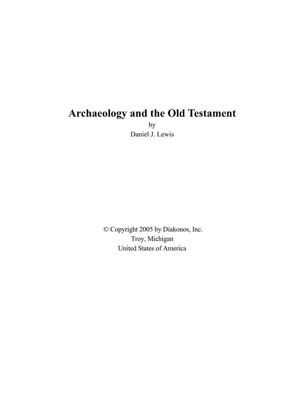 Archaeology and the Old Testament by Daniel J