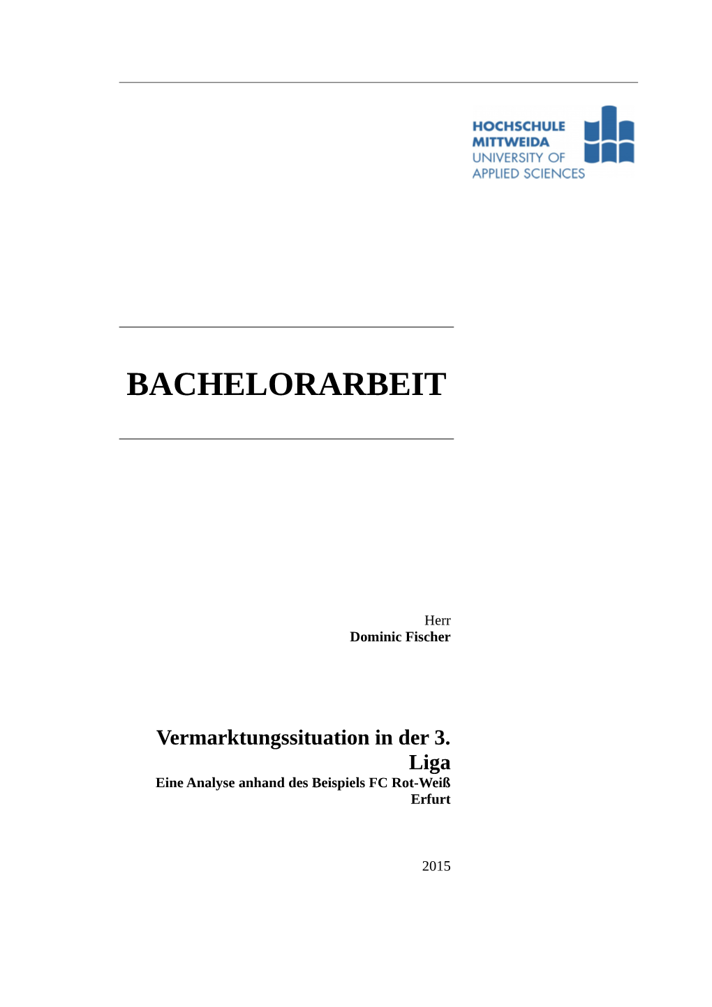 BACHELORARBEIT Vermarktungssituation in Der 3. Liga