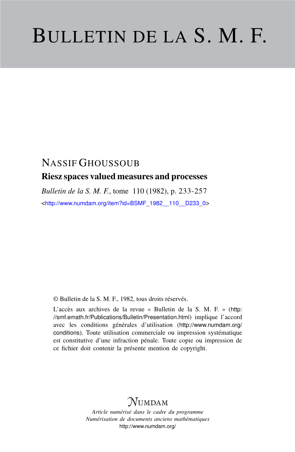 Riesz Spaces Valued Measures and Processes Bulletin De La S