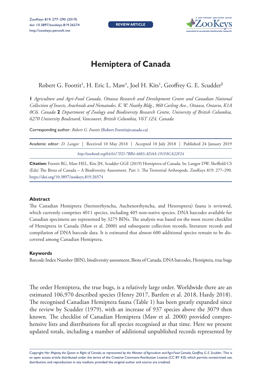 Hemiptera of Canada 277 Doi: 10.3897/Zookeys.819.26574 REVIEW ARTICLE Launched to Accelerate Biodiversity Research