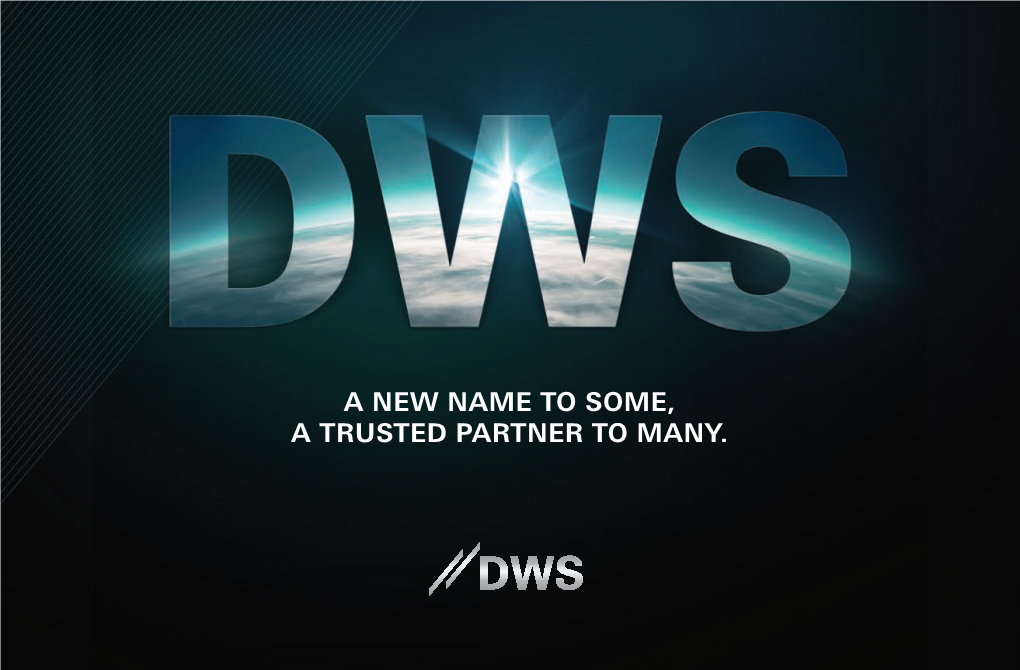 Deutsche Asset Management Is Now DWS a New Name for a Well-Established Global Platform. A