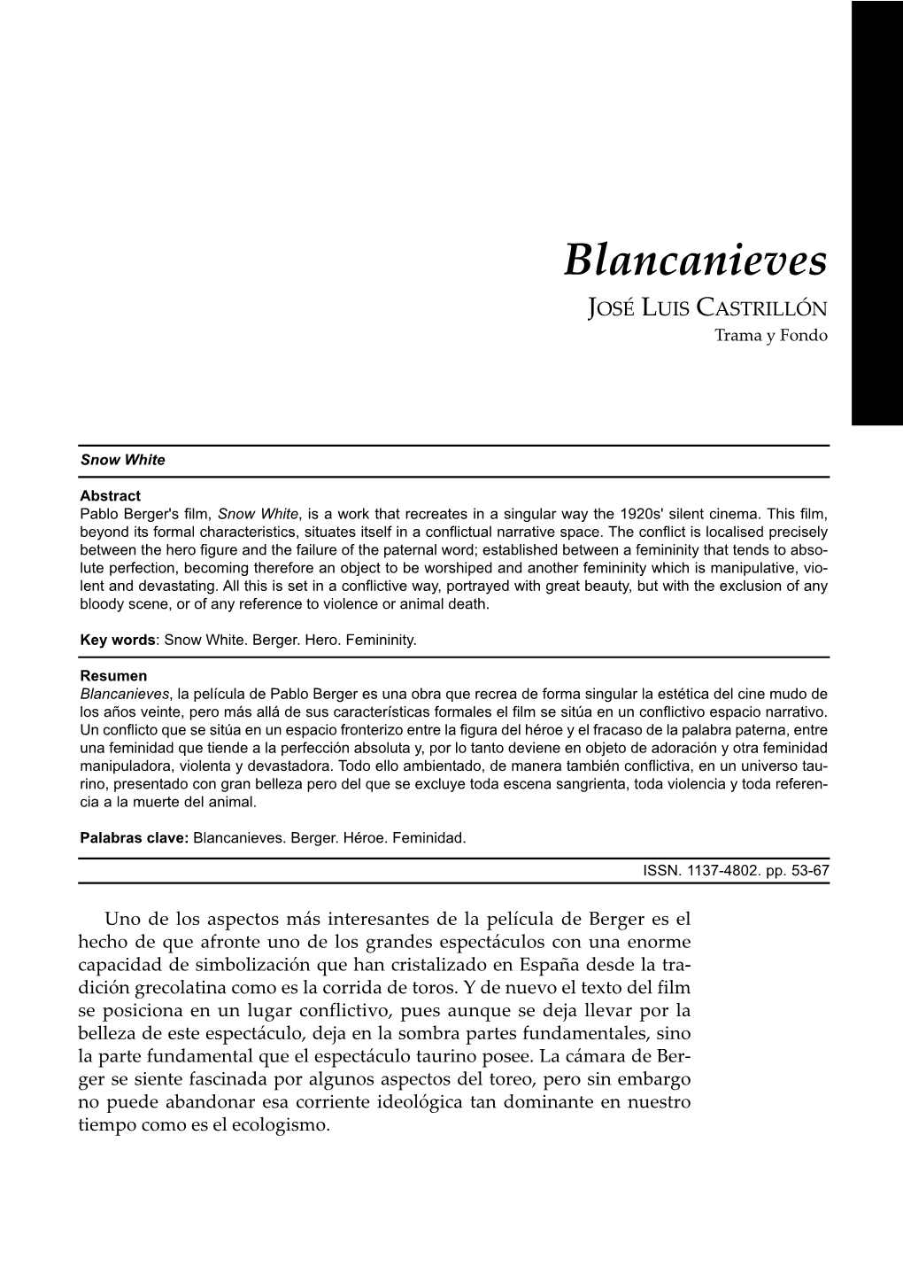 Blancanieves JOSÉ LUIS CASTRILLÓN Trama Y Fondo