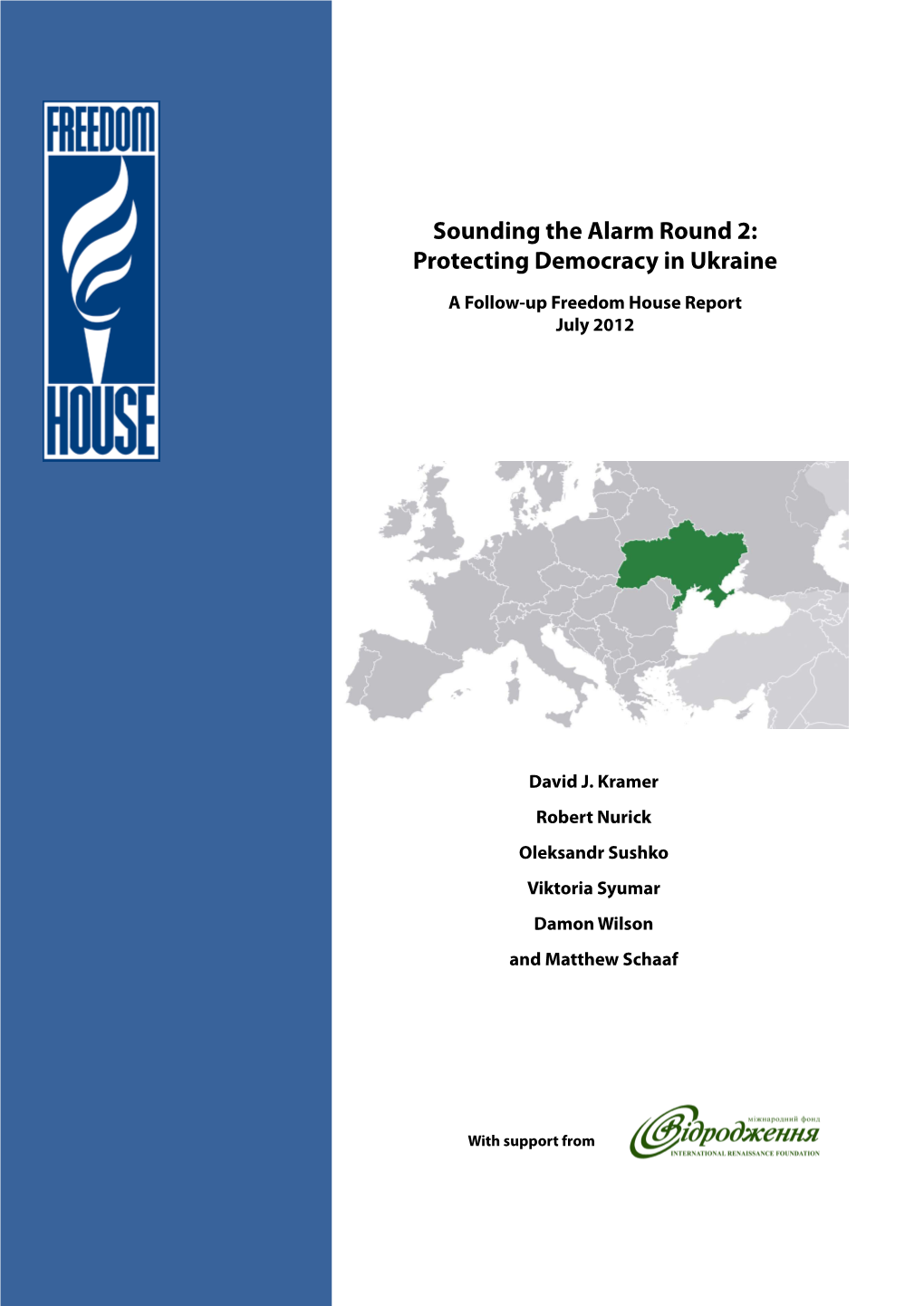 Sounding the Alarm Round 2: Protecting Democracy in Ukraine