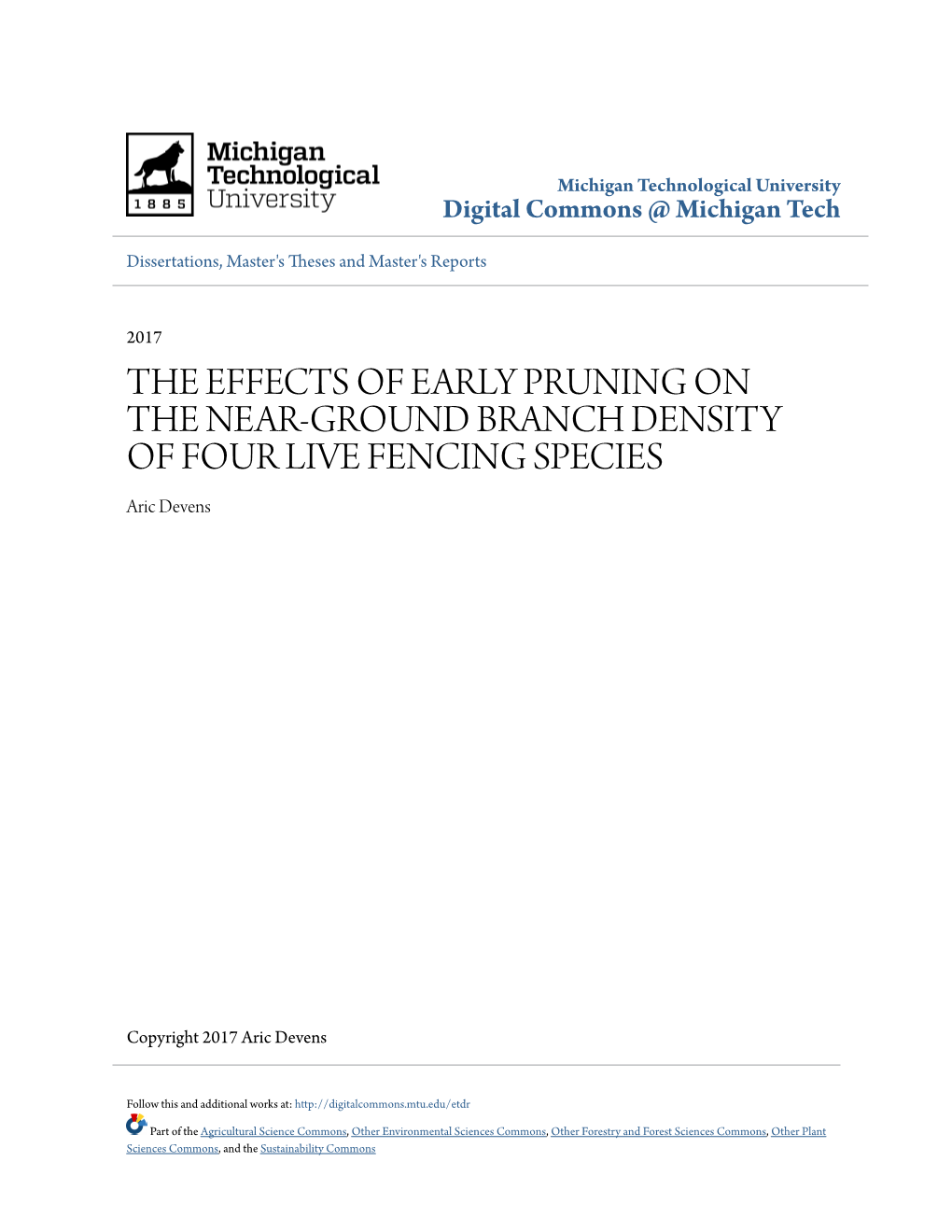 THE EFFECTS of EARLY PRUNING on the NEAR-GROUND BRANCH DENSITY of FOUR LIVE FENCING SPECIES Aric Devens
