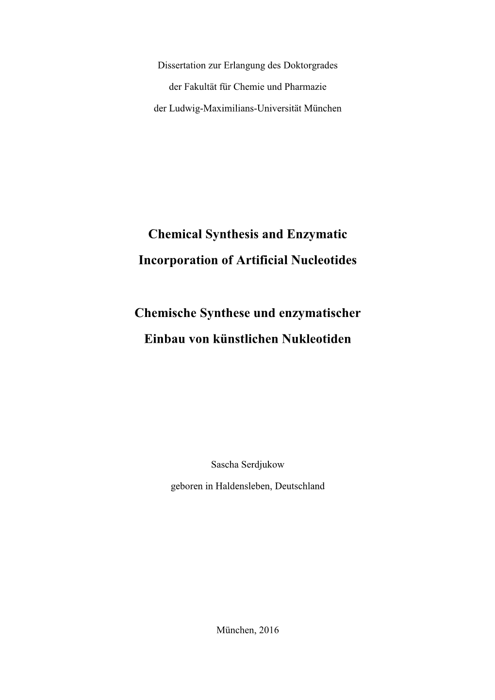 Chemical Synthesis and Enzymatic Incorporation of Artificial Nucleotides