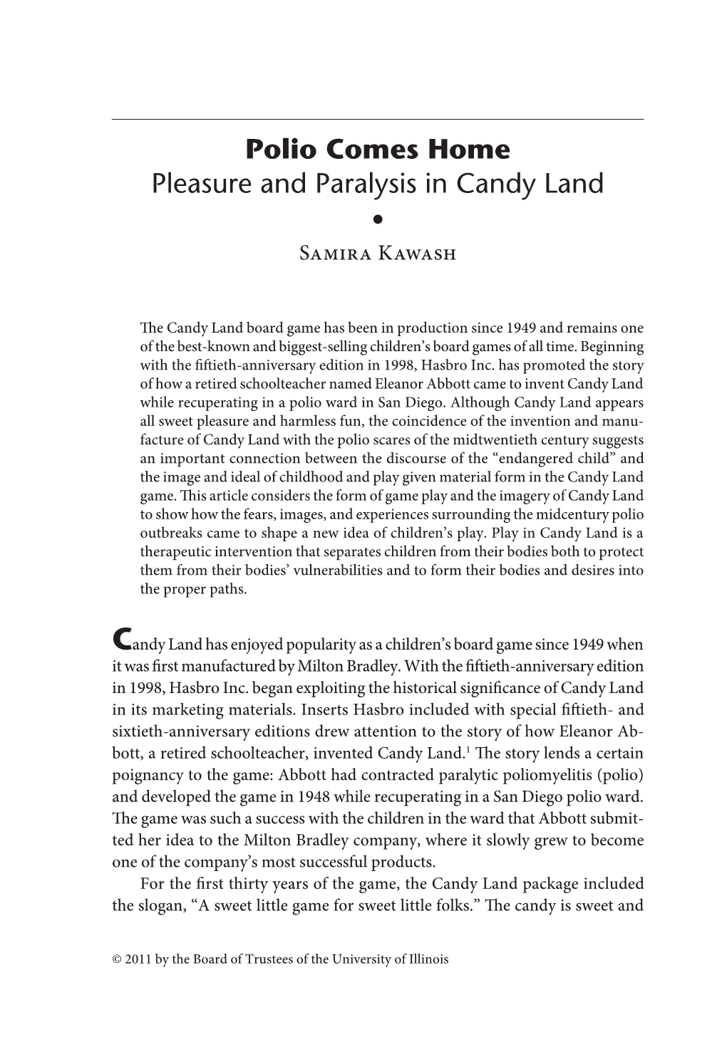 Vol. 3 No. 2 | ARTICLE: Samira Kawash: Polio Comes Home Pleasure and Paralysis in Candy Land |