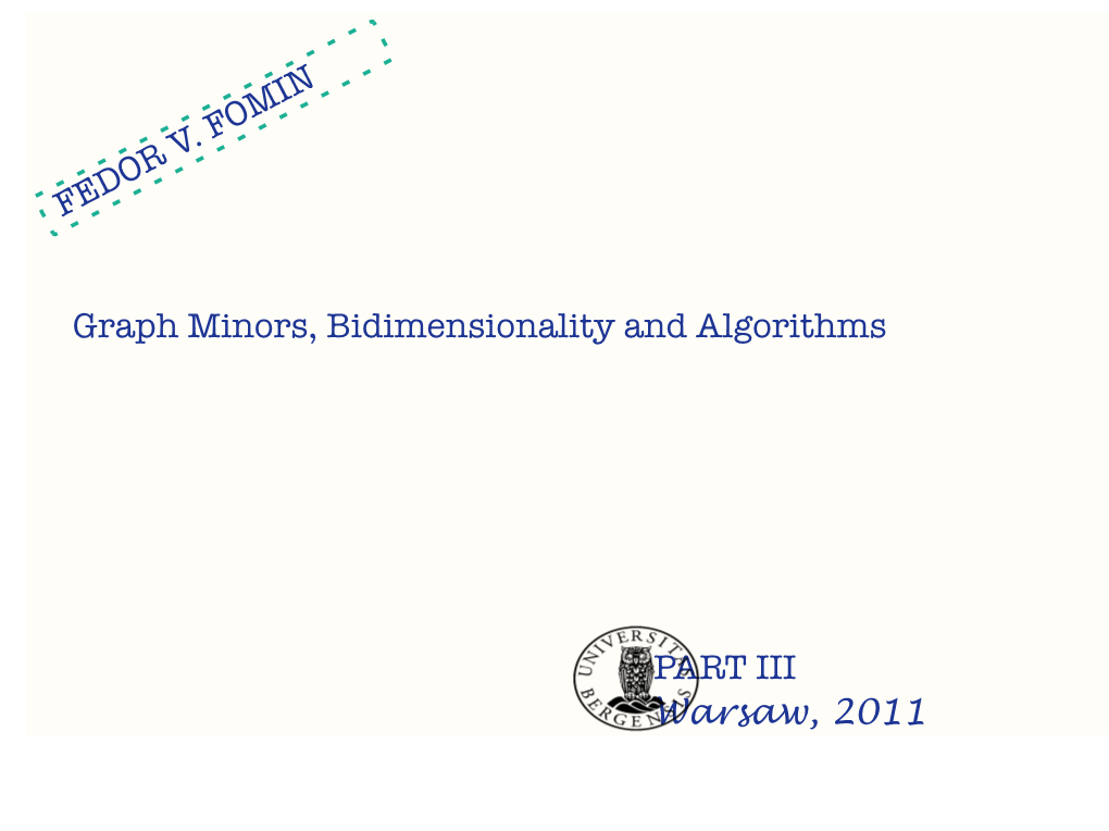 Graph Minors, Bidimensionality and Algorithms