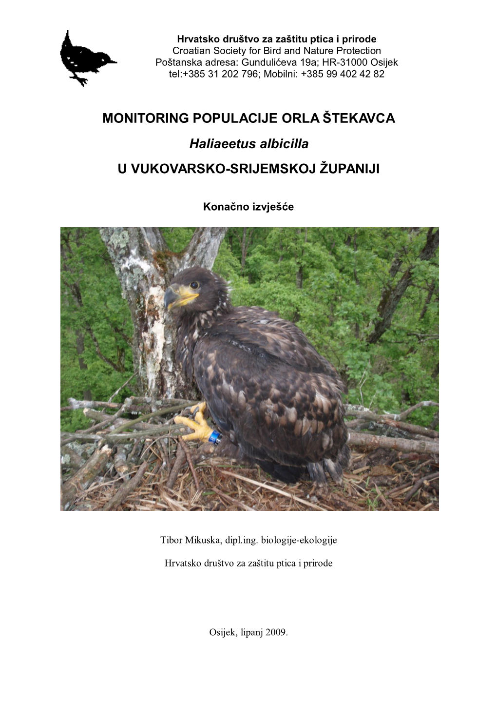 MONITORING POPULACIJE ORLA ŠTEKAVCA Haliaeetus Albicilla U VUKOVARSKO-SRIJEMSKOJ ŽUPANIJI