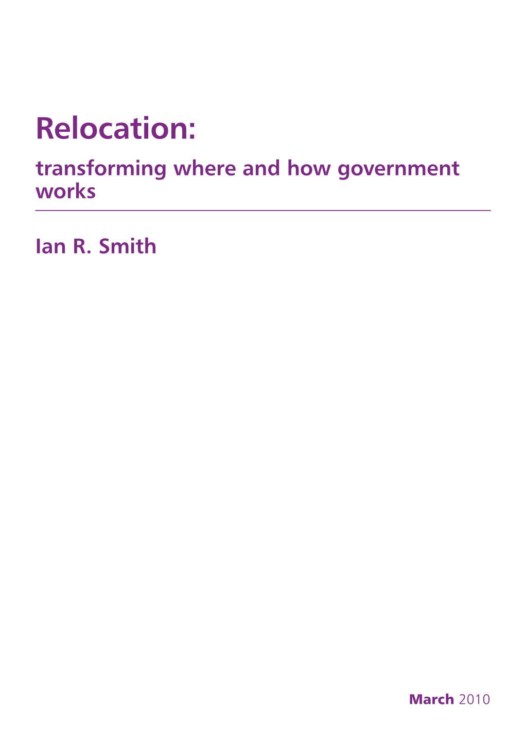 Relocation: Transforming Where and How Government Works