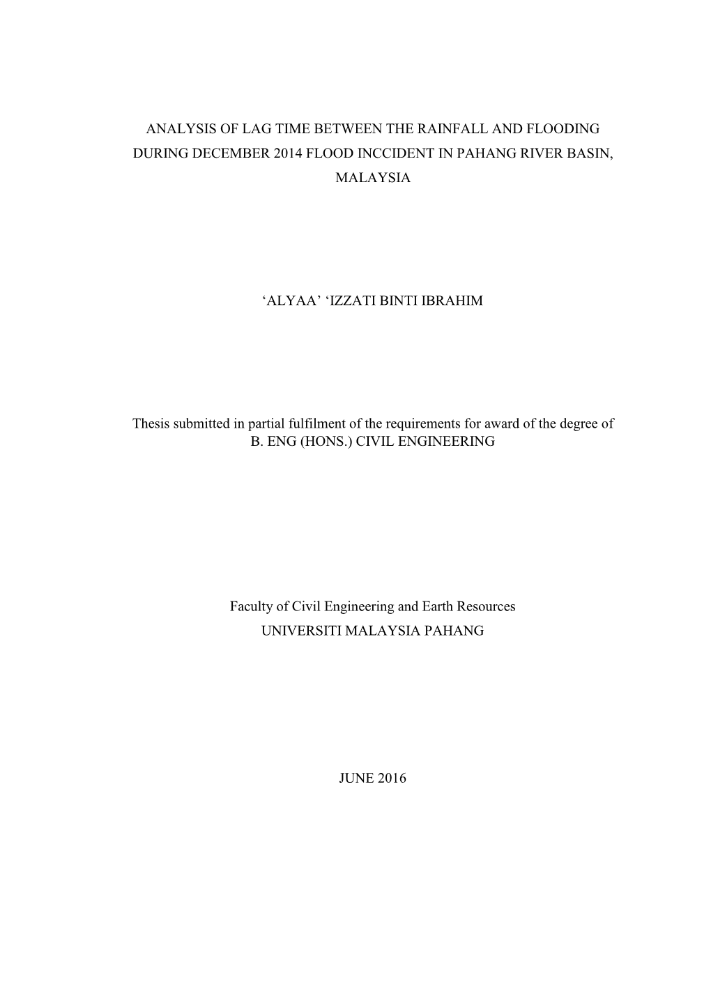 Analysis of Lag Time Between the Rainfall and Flooding During December 2014 Flood Inccident in Pahang River Basin, Malaysia