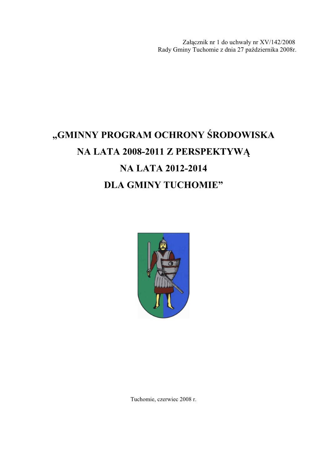 Gminny Program Ochrony „Rodowiska 2008-2011