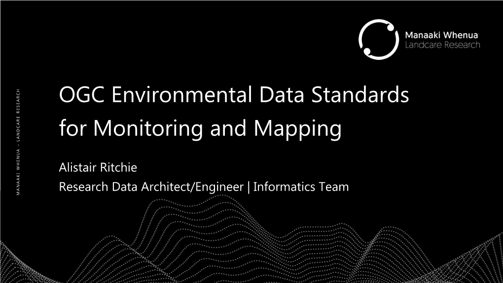 OGC Environmental Data Standards for Monitoring and Mapping