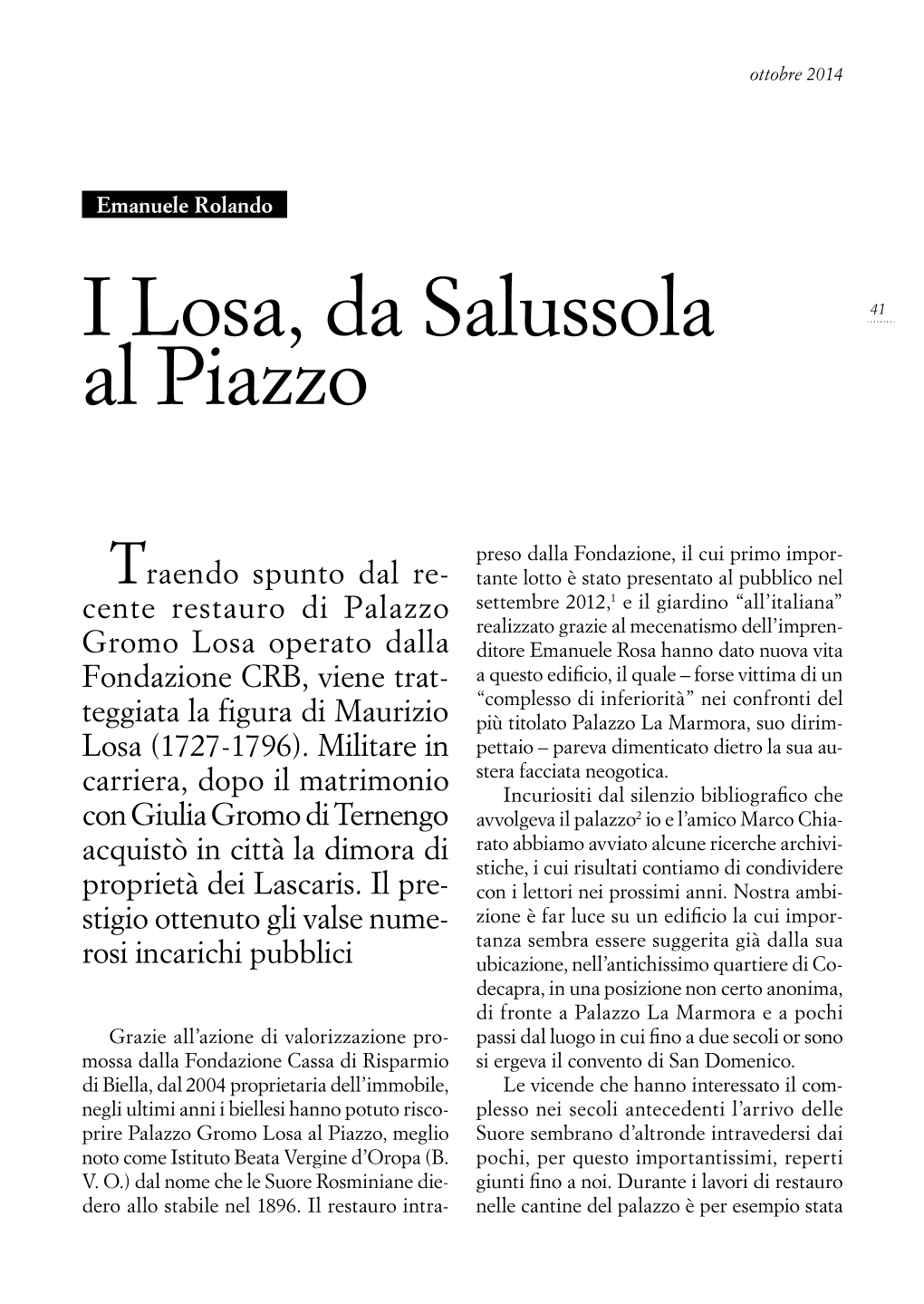 I Losa, Da Salussola Al Piazzo