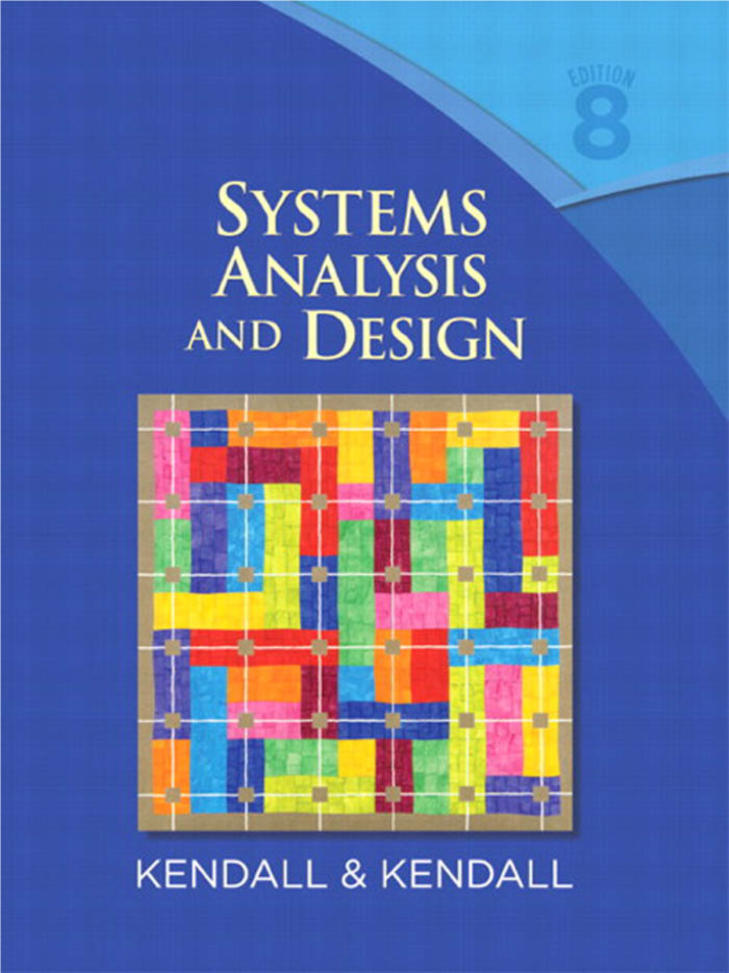 SYSTEMS ANALYSIS and DESIGN This Page Intentionally Left Blank SYSTEMS ANALYSIS and DESIGN