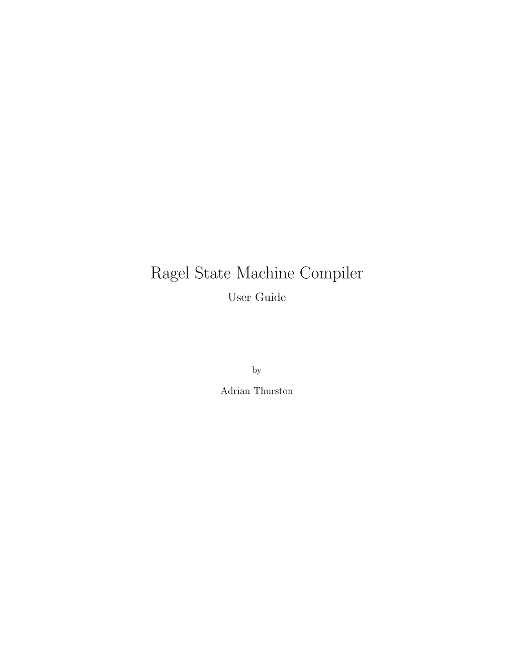 Ragel State Machine Compiler User Guide