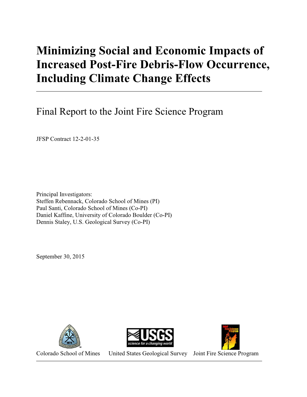 Minimizing Social and Economic Impacts of Increased Post-Fire Debris-Flow Occurrence, Including Climate Change Effects