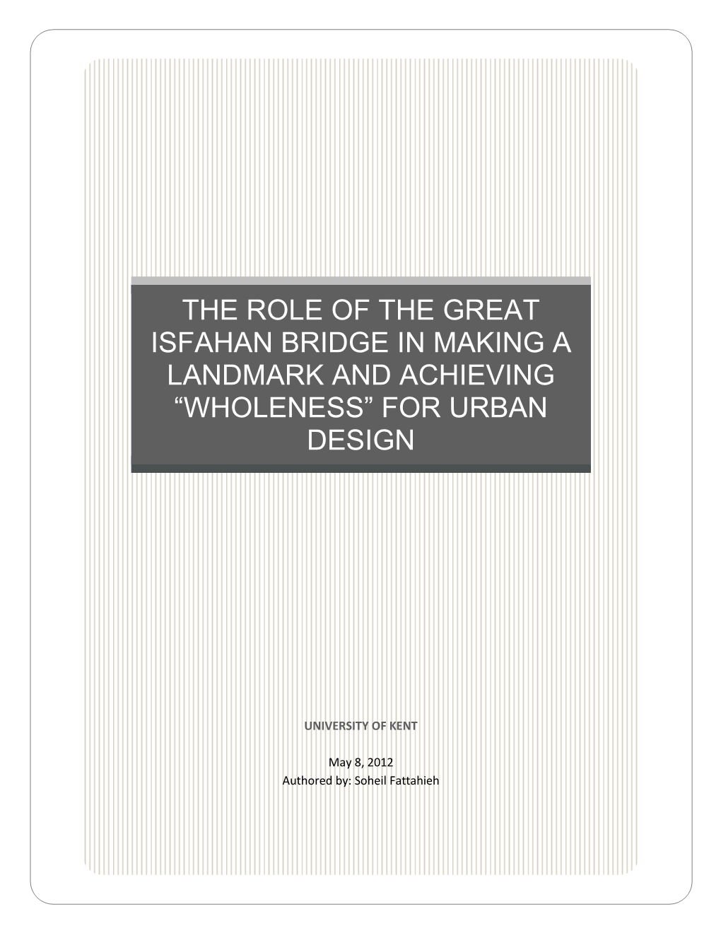 The Role of the Great Isfahan Bridge in Making a Landmark and Achieving “Wholeness” for Urban Design