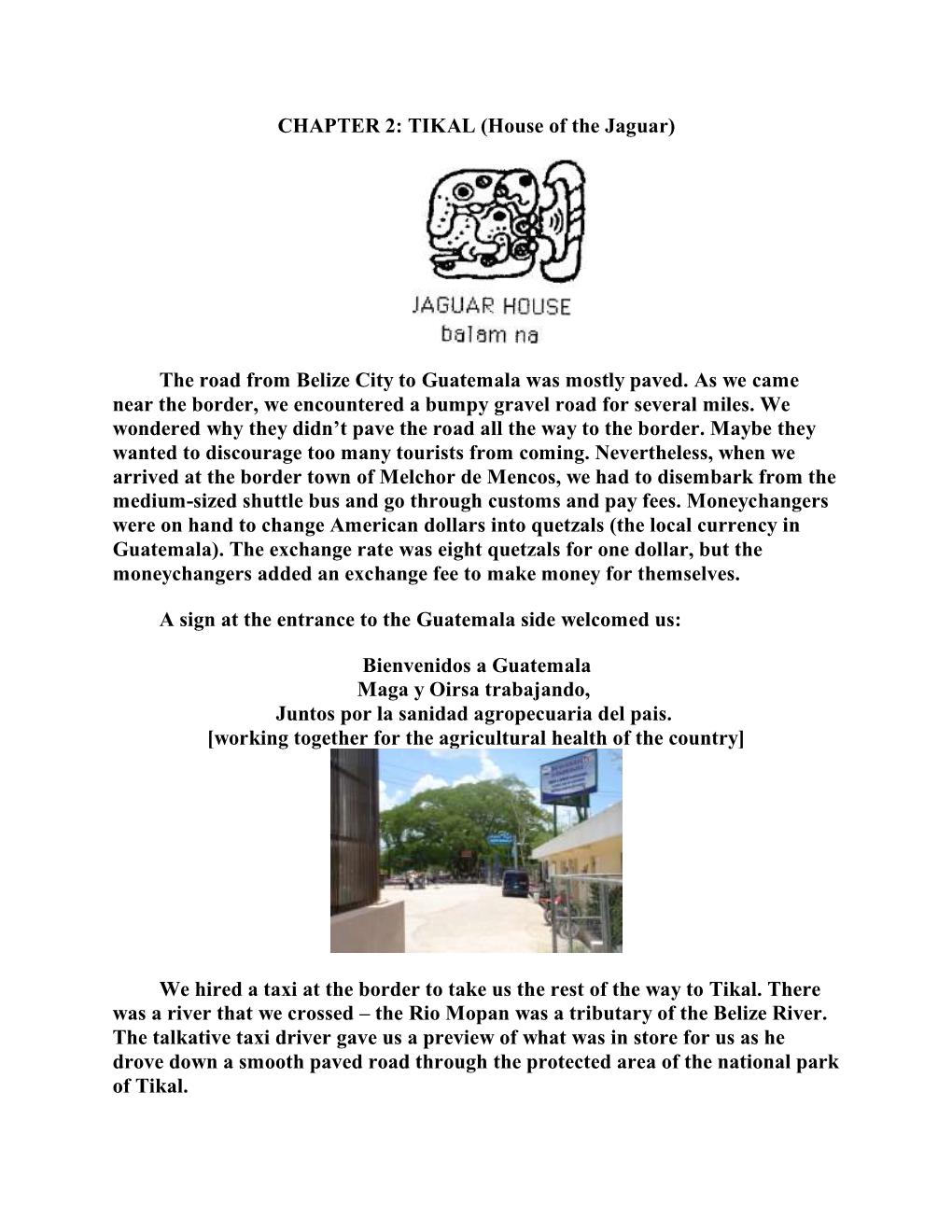 CHAPTER 2: TIKAL (House of the Jaguar) the Road from Belize City To