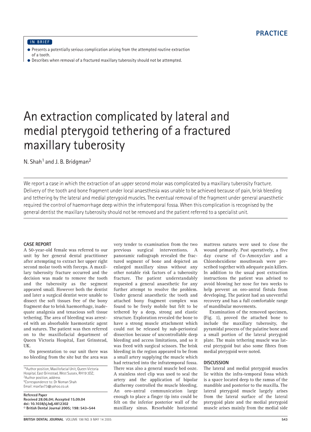 An Extraction Complicated by Lateral and Medial Pterygoid Tethering of a Fractured Maxillary Tuberosity