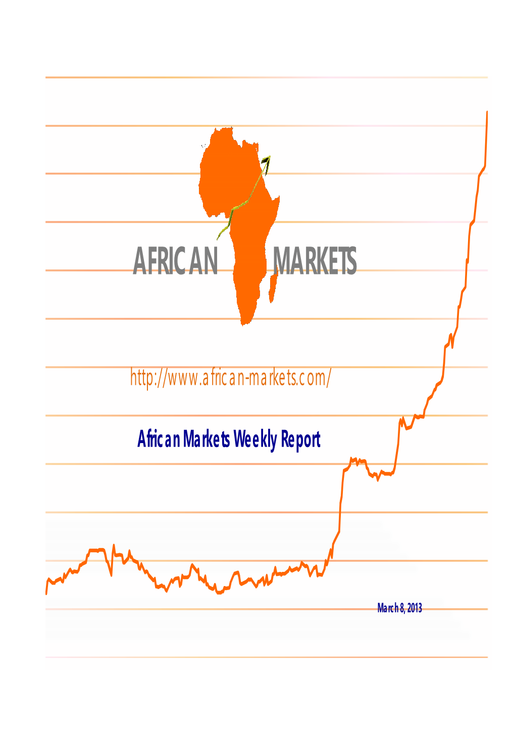 African Markets Weekly Report AFRICAN MARKETS