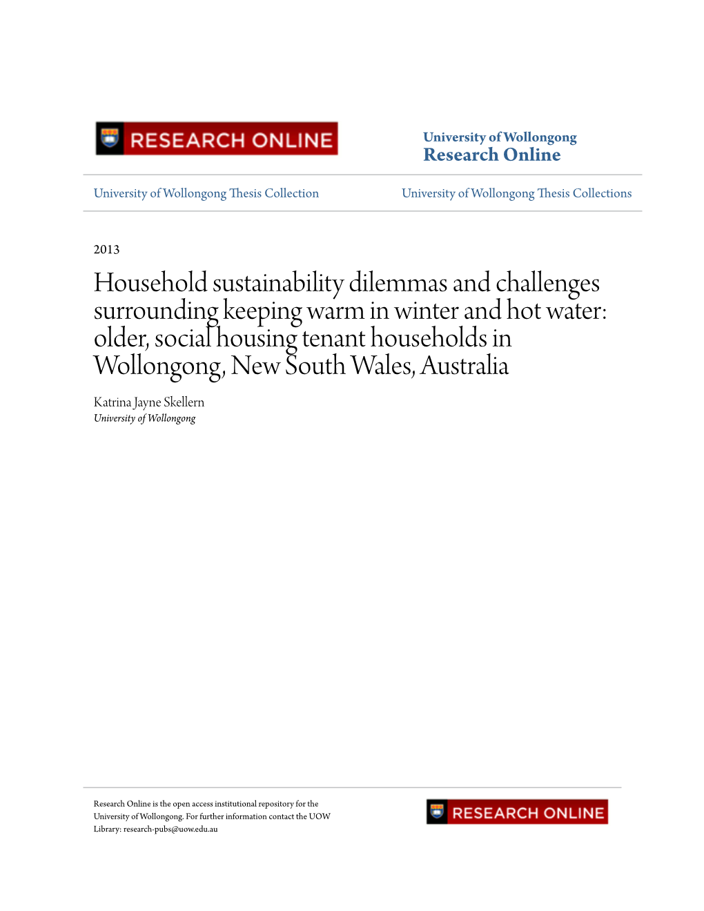 Older, Social Housing Tenant Households in Wollongong, New South Wales, Australia Katrina Jayne Skellern University of Wollongong