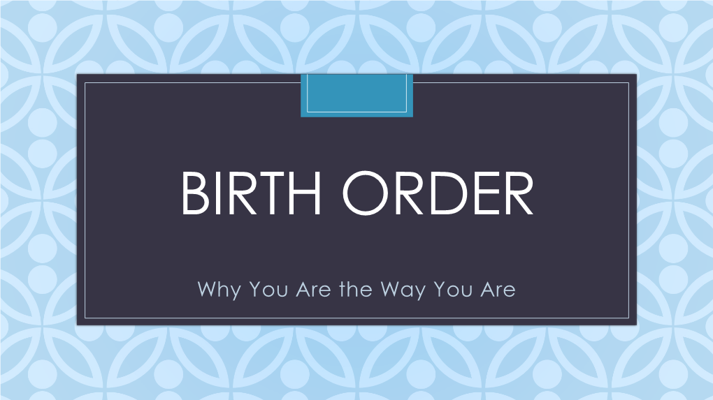 Birth Orderc