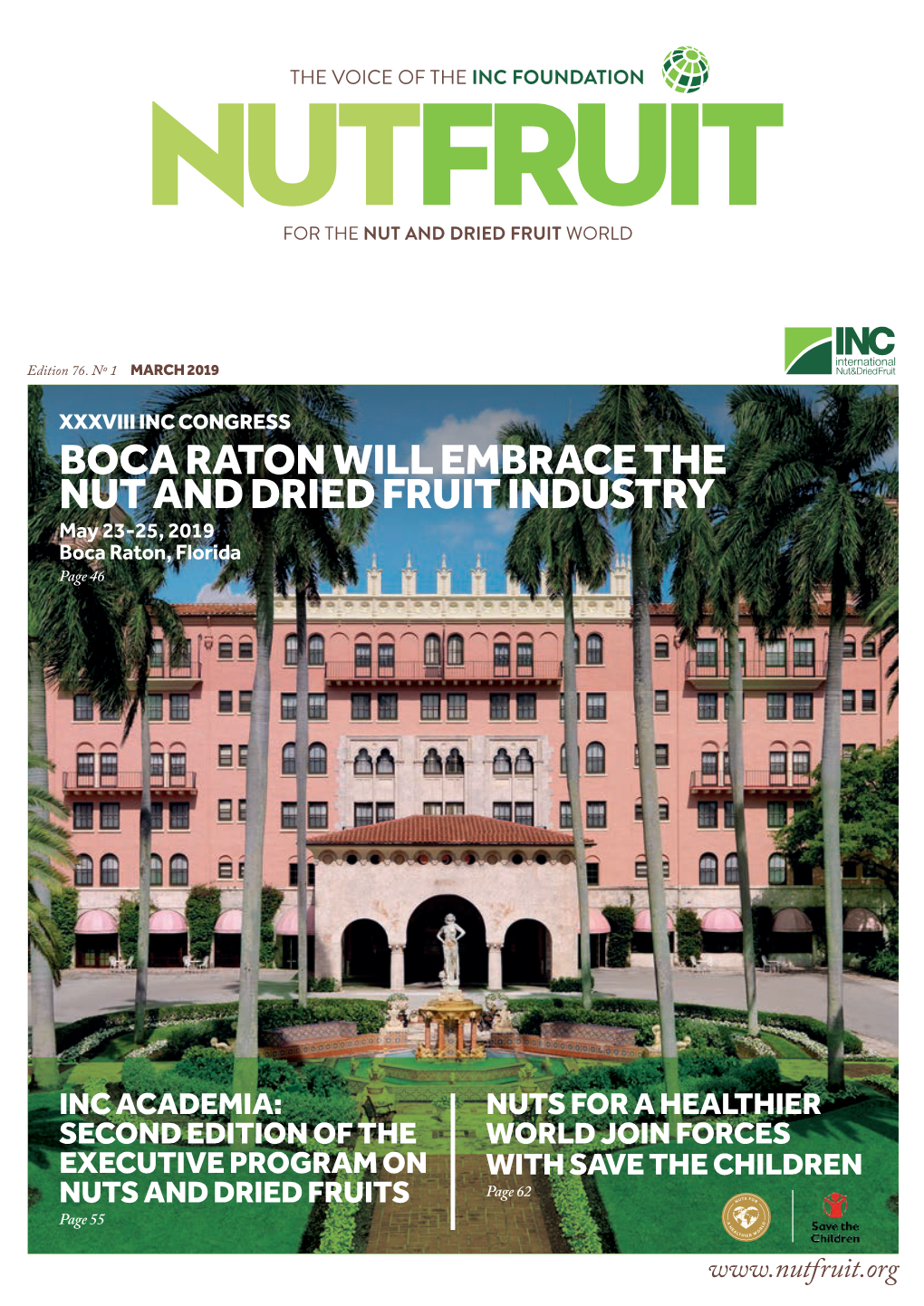 BOCA RATON WILL EMBRACE the NUT and DRIED FRUIT INDUSTRY May 23-25, 2019 Boca Raton, Florida Page 46