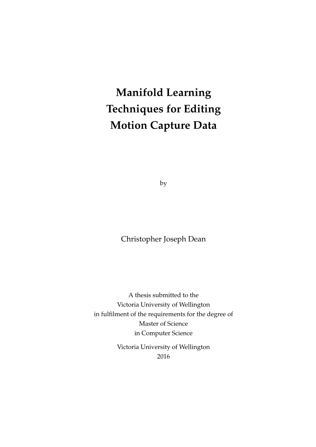 Manifold Learning Techniques for Editing Motion Capture Data