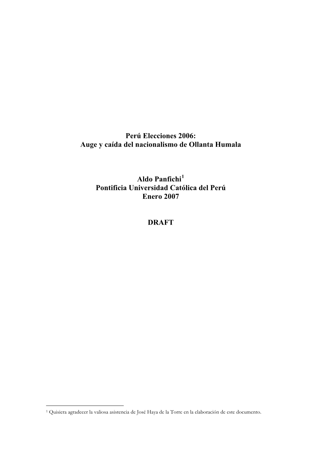 Perú Elecciones 2006: Auge Y Caída Del Nacionalismo De Ollanta Humala