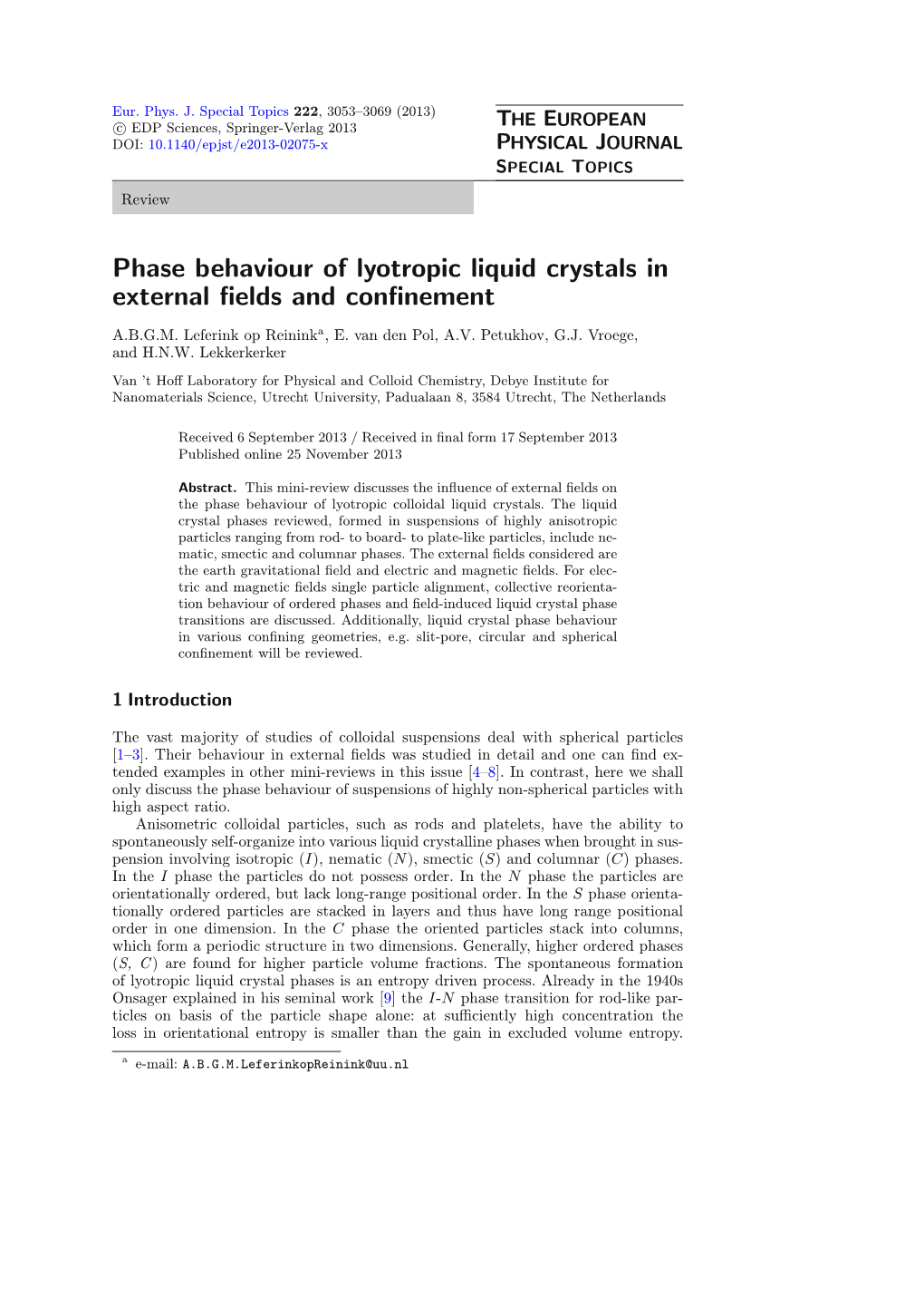 Phase Behaviour of Lyotropic Liquid Crystals in External Fields And