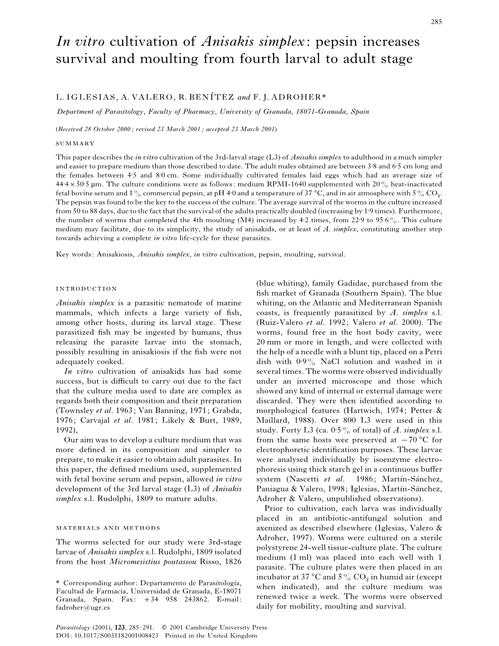 In Vitro Cultivation of Anisakis Simplex: Pepsin Increases Survival and Moulting from Fourth Larval to Adult Stage