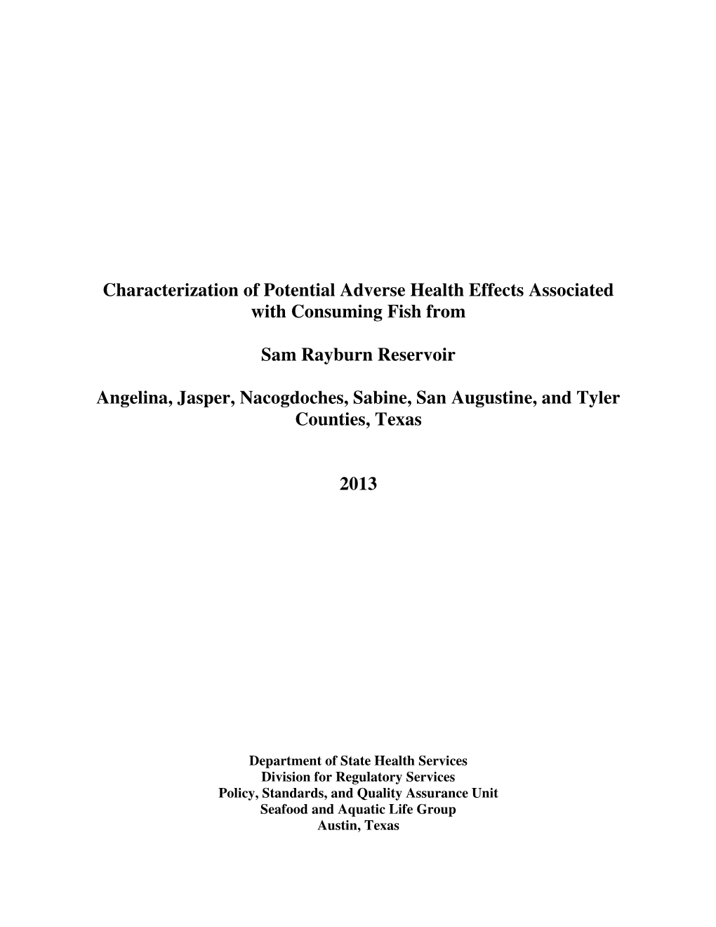 Characterization of Potential Adverse Health Effects Associated with Consuming Fish from Sam Rayburn Reservoir Angelina, Jasp