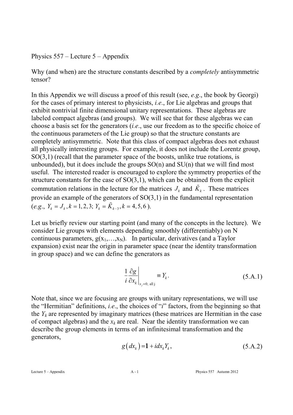 Physics 557 – Lecture 5 – Appendix Why (And When) Are the Structure