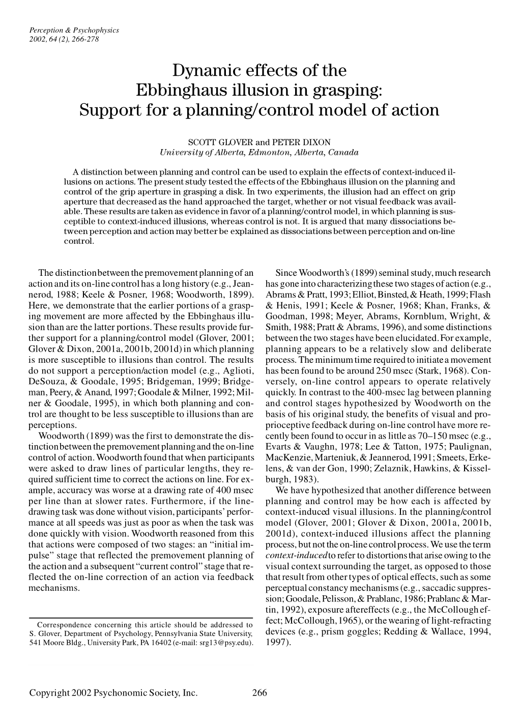 Dynamic Effects of the Ebbinghaus Illusion in Grasping: Support for a Planning/Control Model of Action