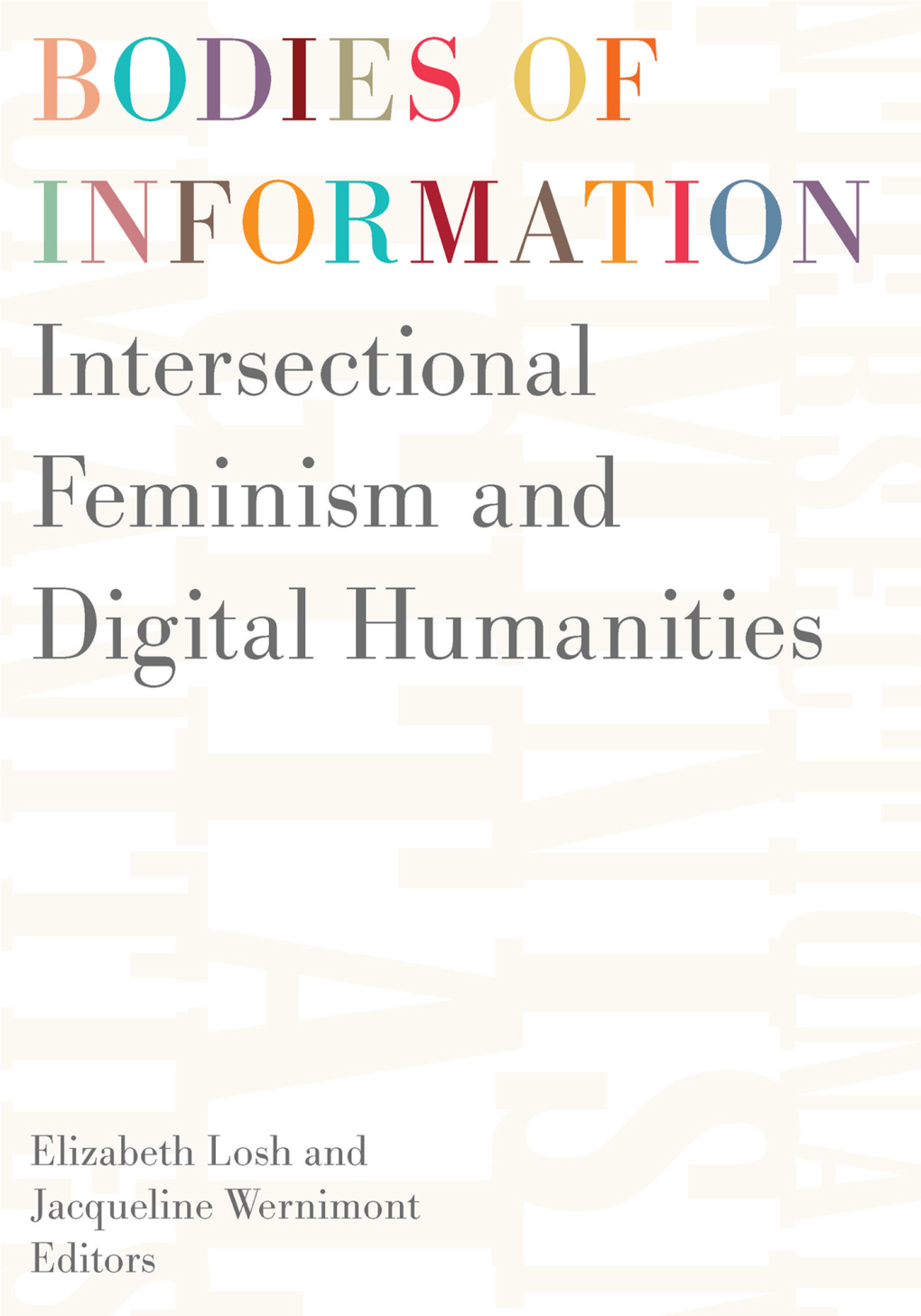 Bodies of Information Debates in the Digital Humanities Matthew K