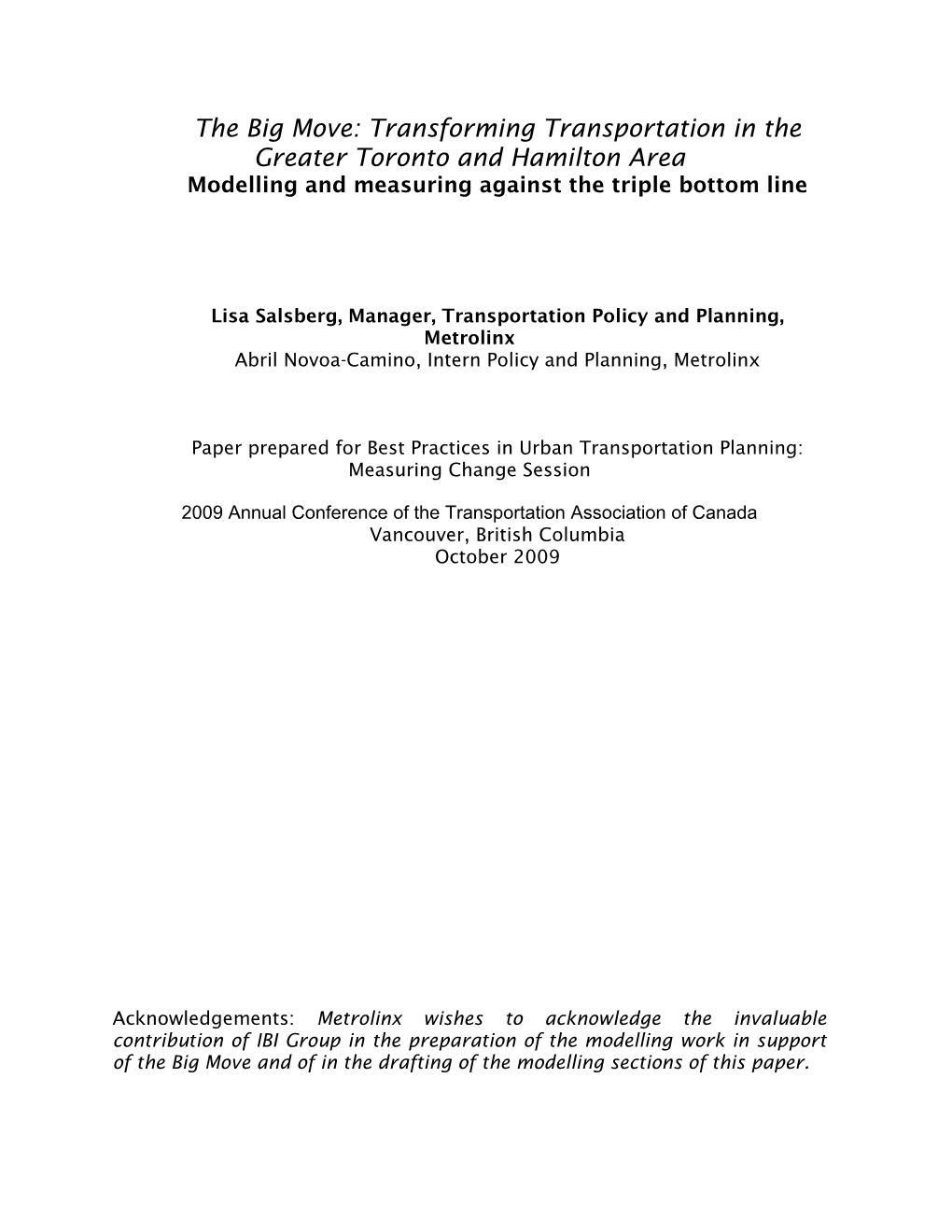 The Big Move: Transforming Transportation in the Greater Toronto and Hamilton Area Modelling and Measuring Against the Triple Bottom Line