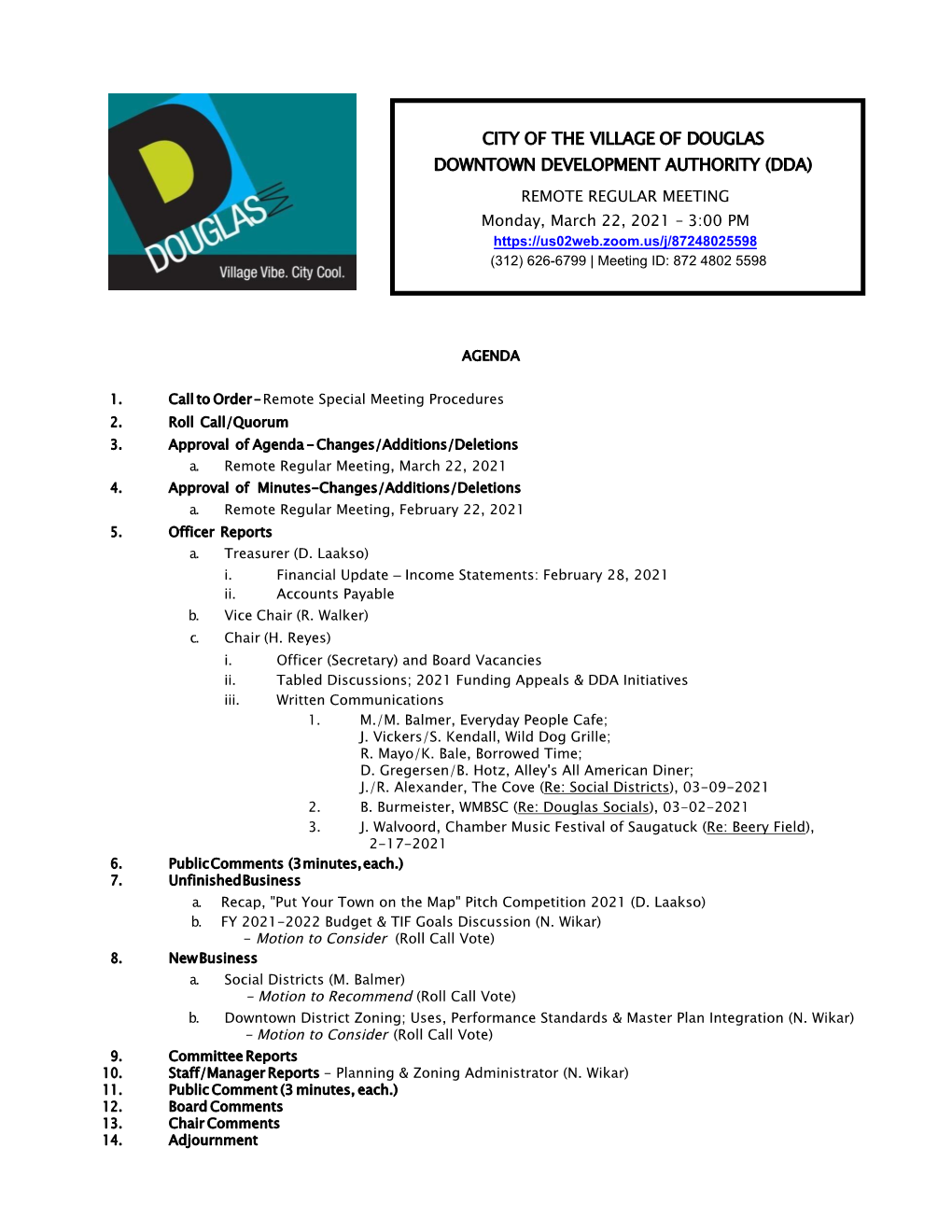 DDA) REMOTE REGULAR MEETING Monday, March 22, 2021 – 3:00 PM (312) 626-6799 | Meeting ID: 872 4802 5598