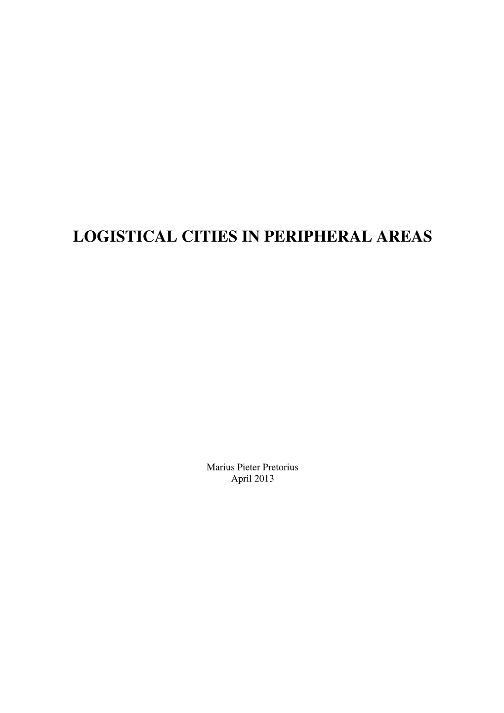Logistical Cities in Peripheral Areas