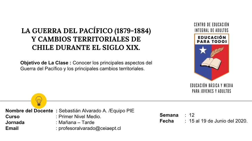 (1879-1884) Y Cambios Territoriales De Chile Durante El Siglo Xix