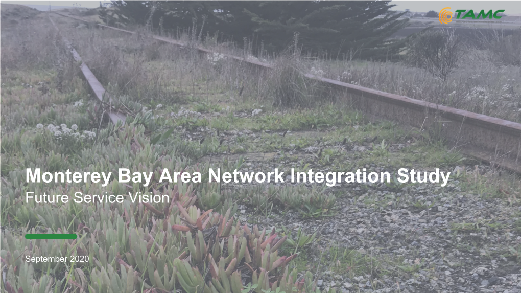 Monterey Bay Area Network Integration Study Future Service Vision