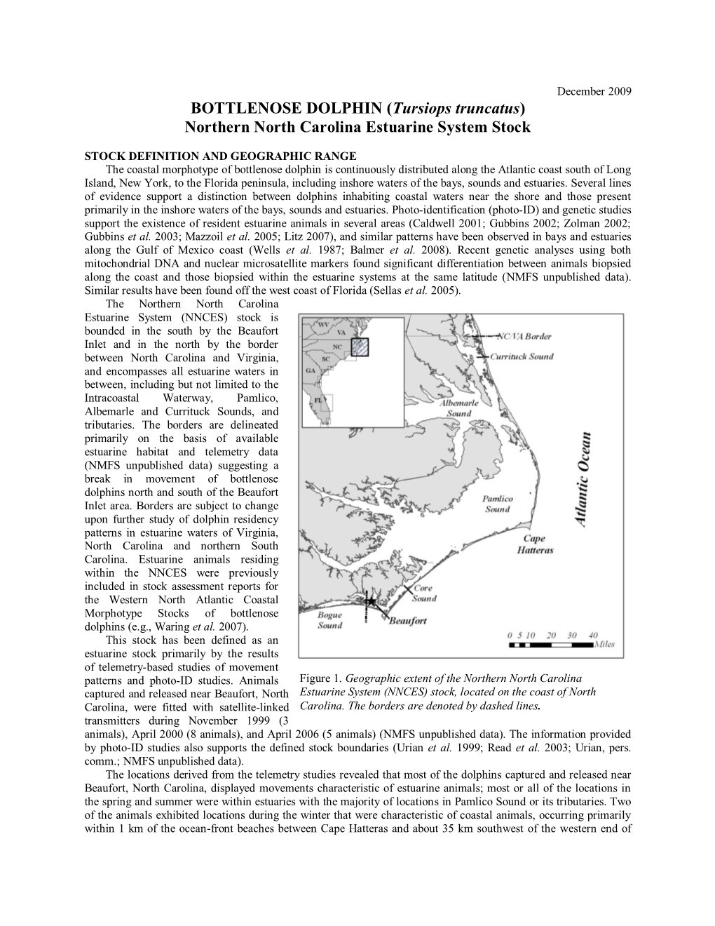 BOTTLENOSE DOLPHIN (Tursiops Truncatus) Northern North Carolina Estuarine System Stock