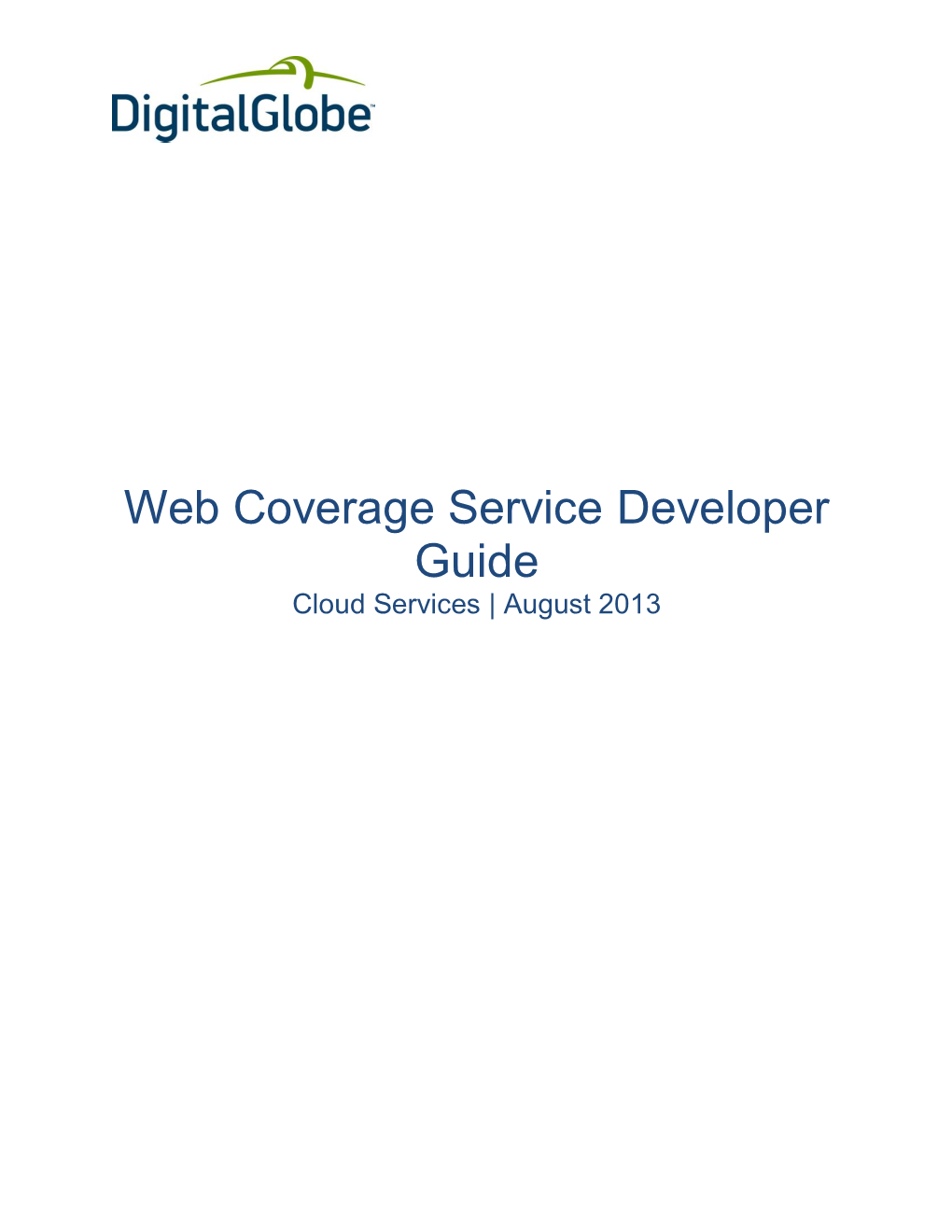 Web Coverage Service Developer Guide Cloud Services | August 2013