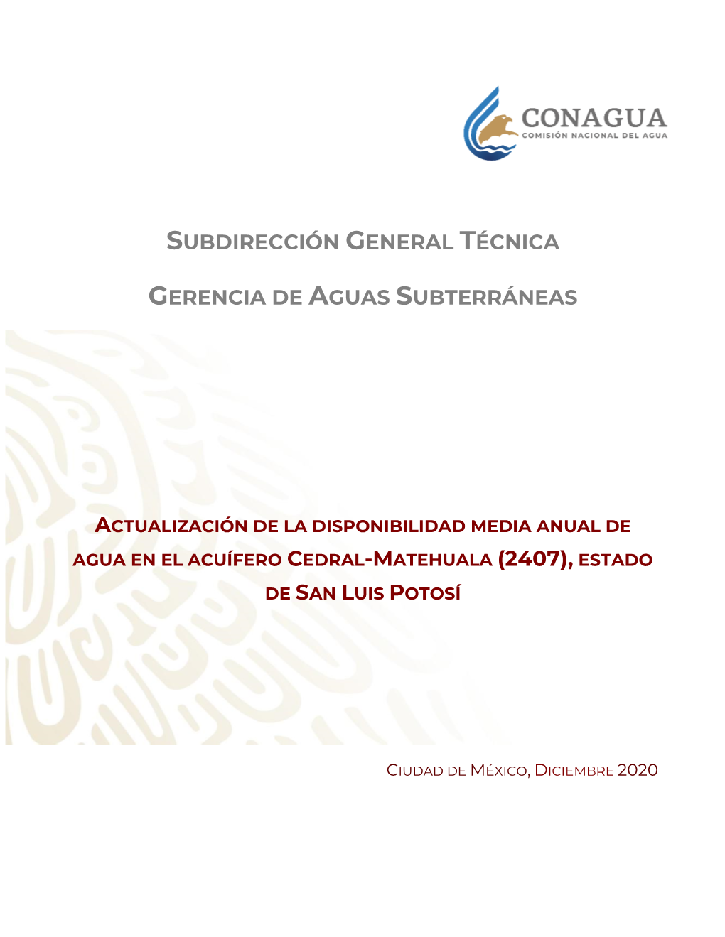 Actualización De La Disponibilidad Media Anual De Agua En El Acuífero Cedral-Matehuala (2407), Estado De San Luis Potosí