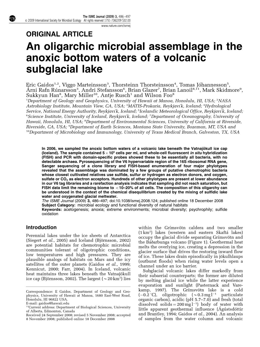 An Oligarchic Microbial Assemblage in the Anoxic Bottom Waters of a Volcanic Subglacial Lake